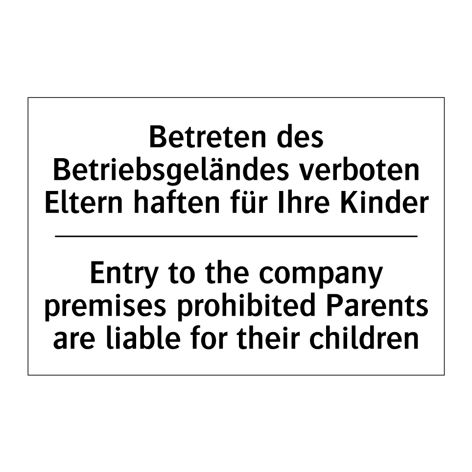 Betreten des Betriebsgeländes /.../ - Entry to the company premises /.../