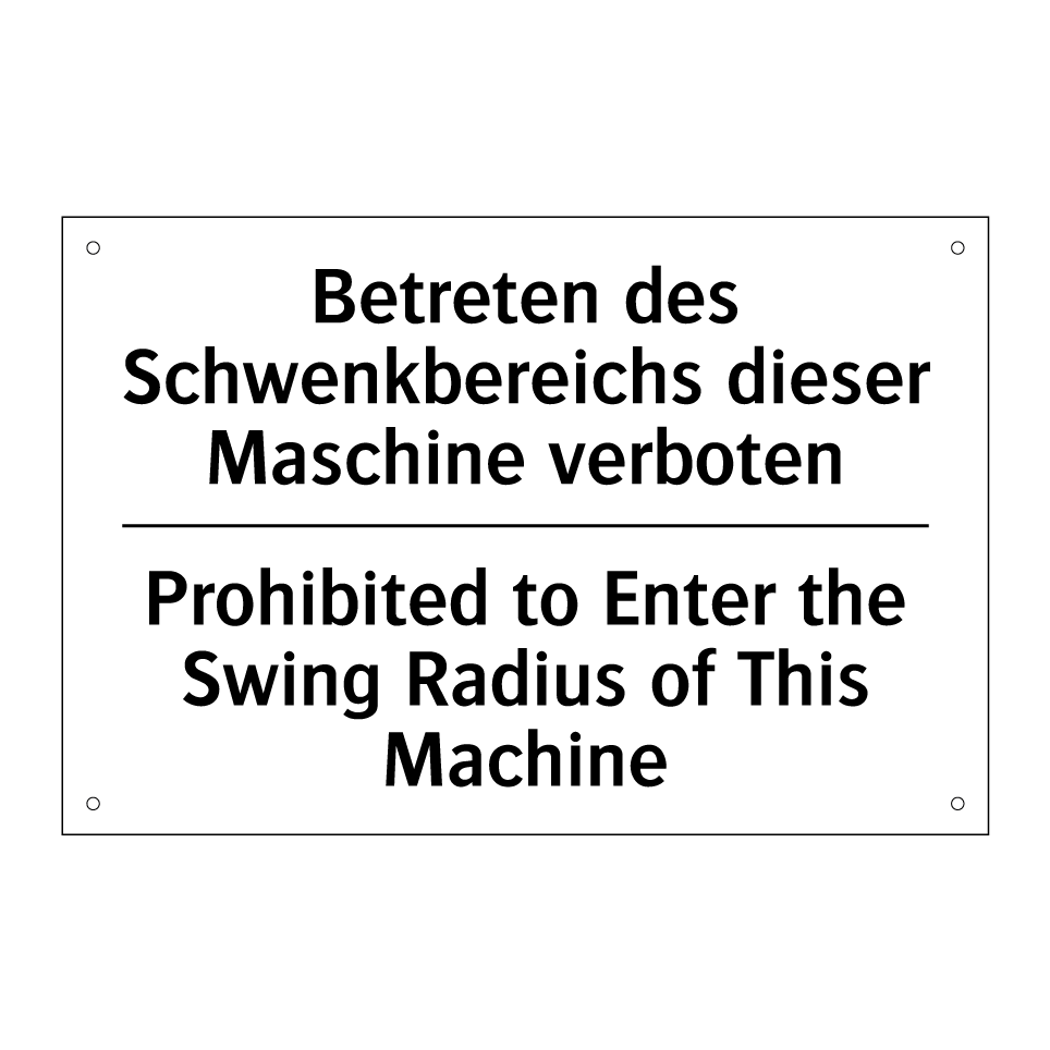 Betreten des Schwenkbereichs dieser /.../ - Prohibited to Enter the Swing /.../