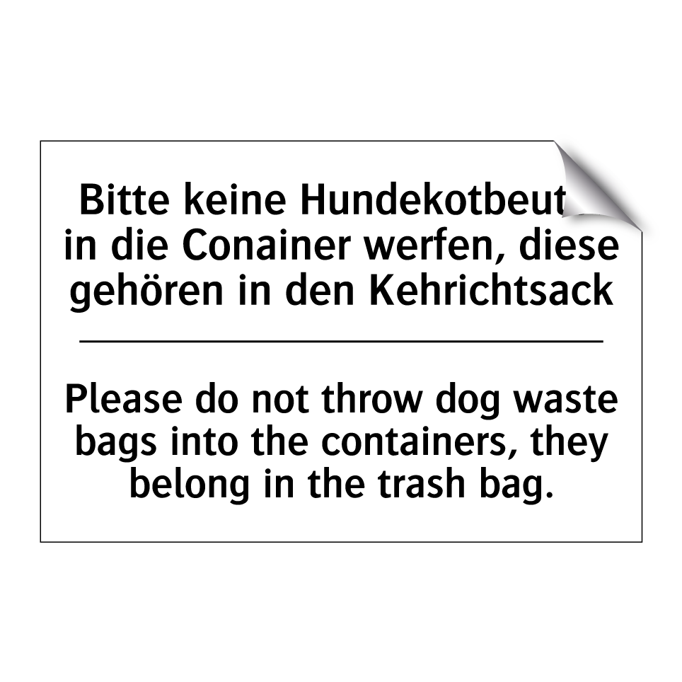 Bitte keine Hundekotbeutel in /.../ - Please do not throw dog waste /.../