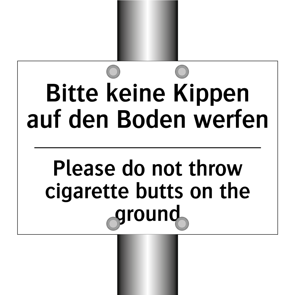 Bitte keine Kippen auf den Boden /.../ - Please do not throw cigarette /.../