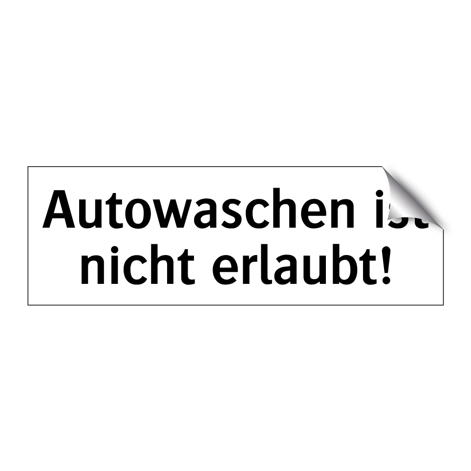 Autowaschen ist nicht erlaubt!