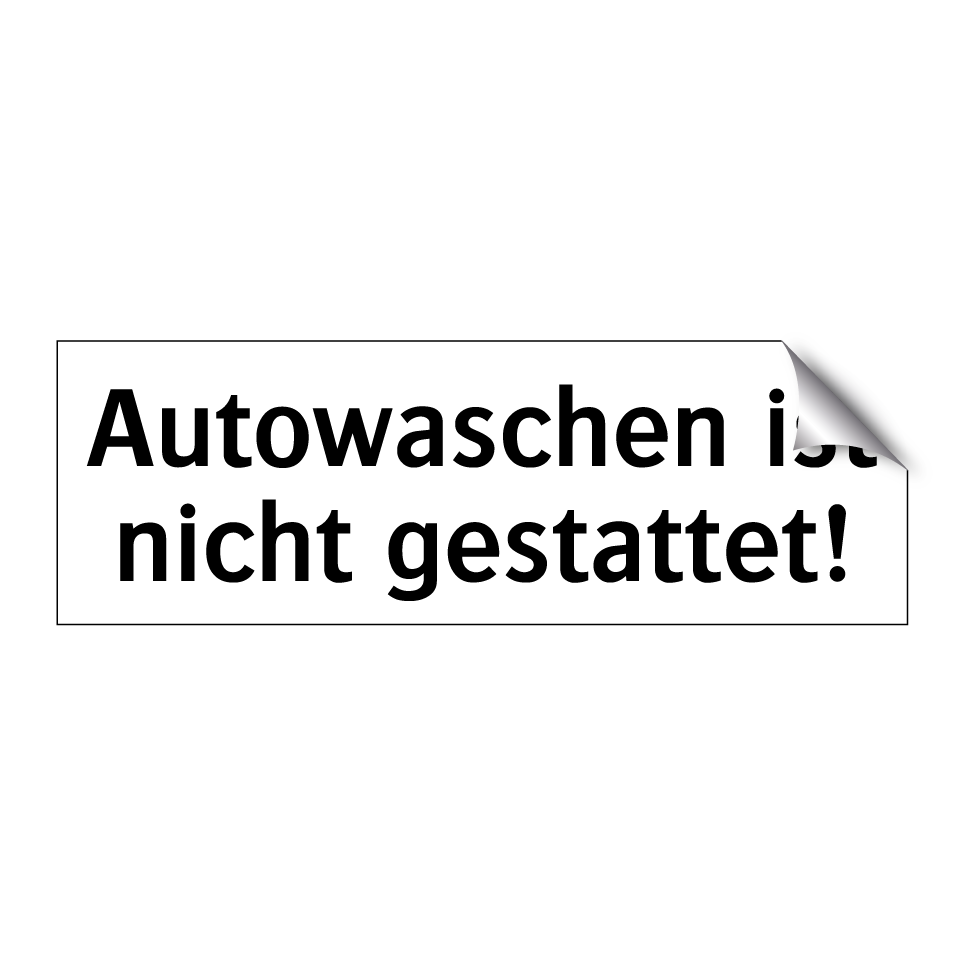 Autowaschen ist nicht gestattet!