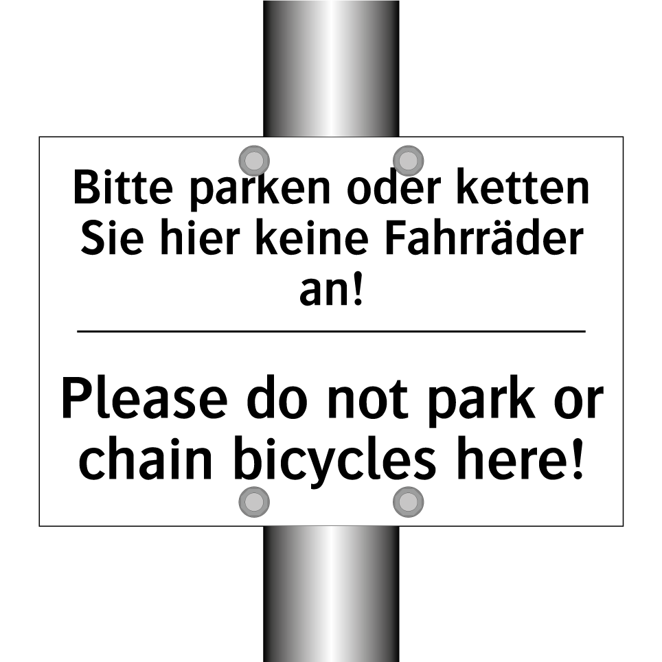 Bitte parken oder ketten Sie hier /.../ - Please do not park or chain bicycles /.../