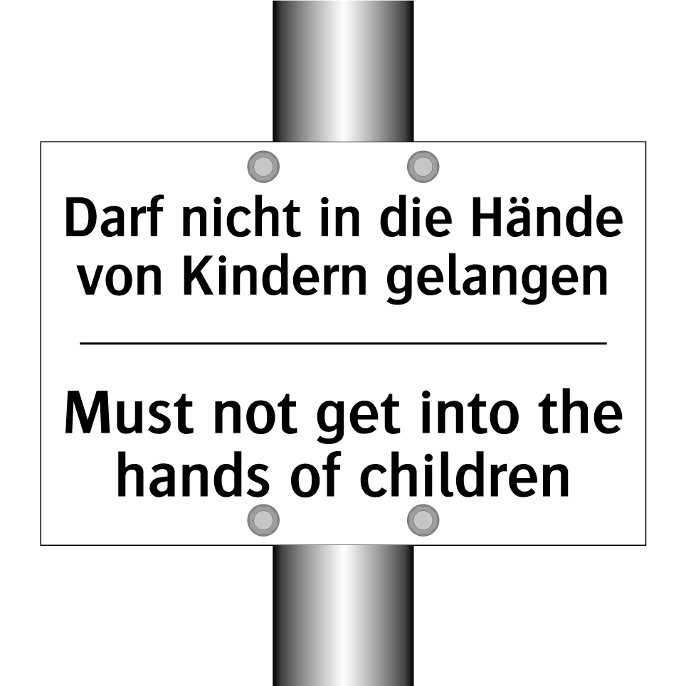 Darf nicht in die Hände von Kindern /.../ - Must not get into the hands of /.../