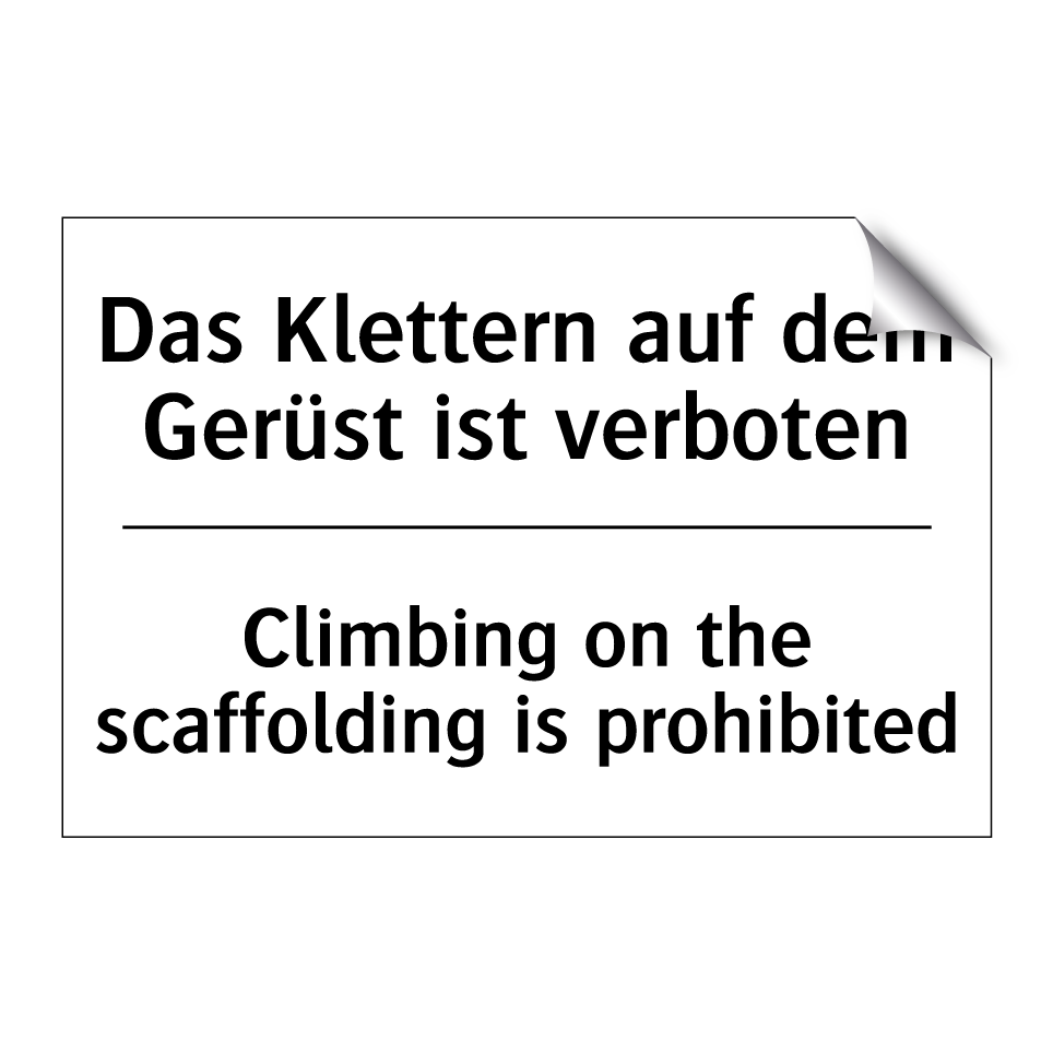 Das Klettern auf dem Gerüst ist /.../ - Climbing on the scaffolding is /.../