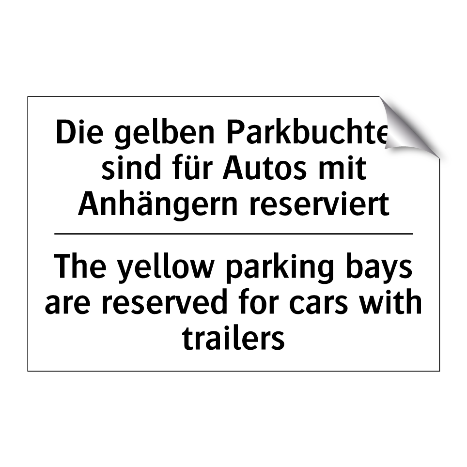 Die gelben Parkbuchten sind für /.../ - The yellow parking bays are reserved /.../
