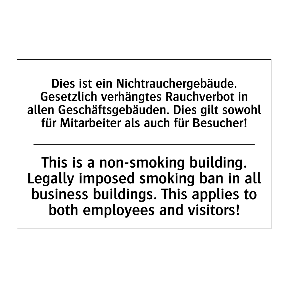 Dies ist ein Nichtrauchergebäude. /.../ - This is a non-smoking building. /.../