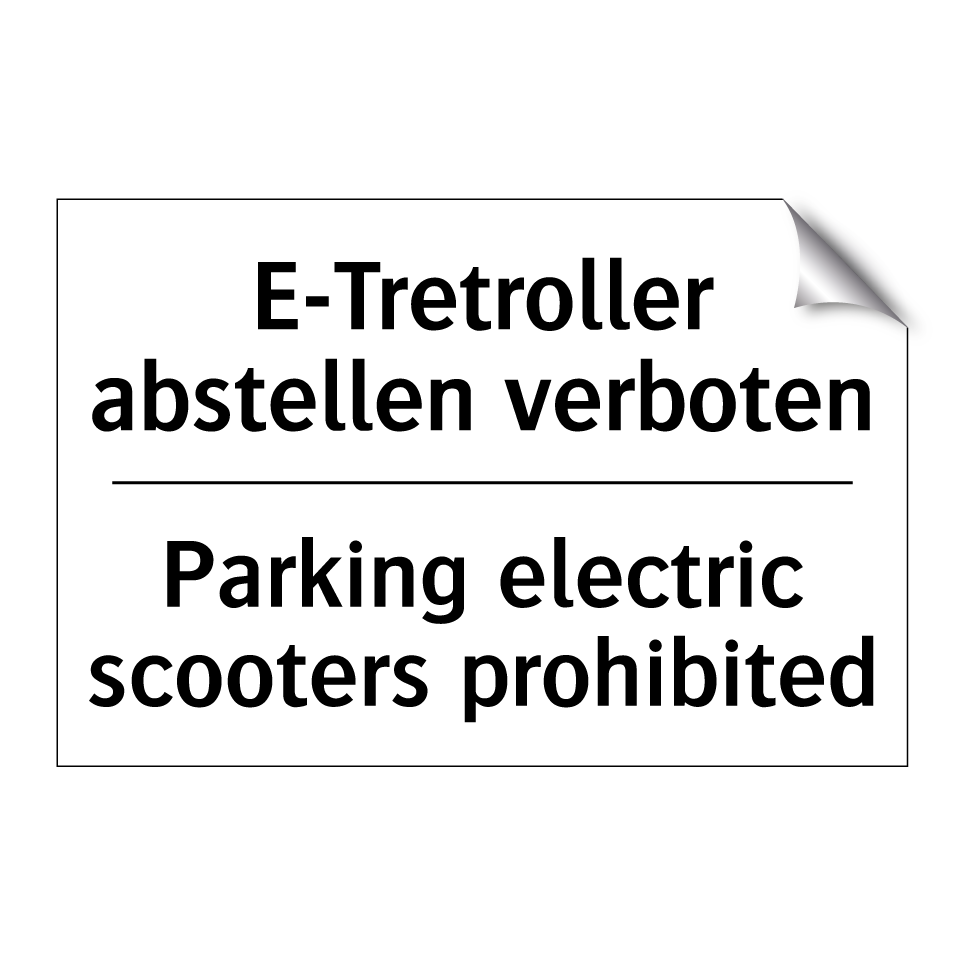 E-Tretroller abstellen verboten/.../ - Parking electric scooters prohibited/.../