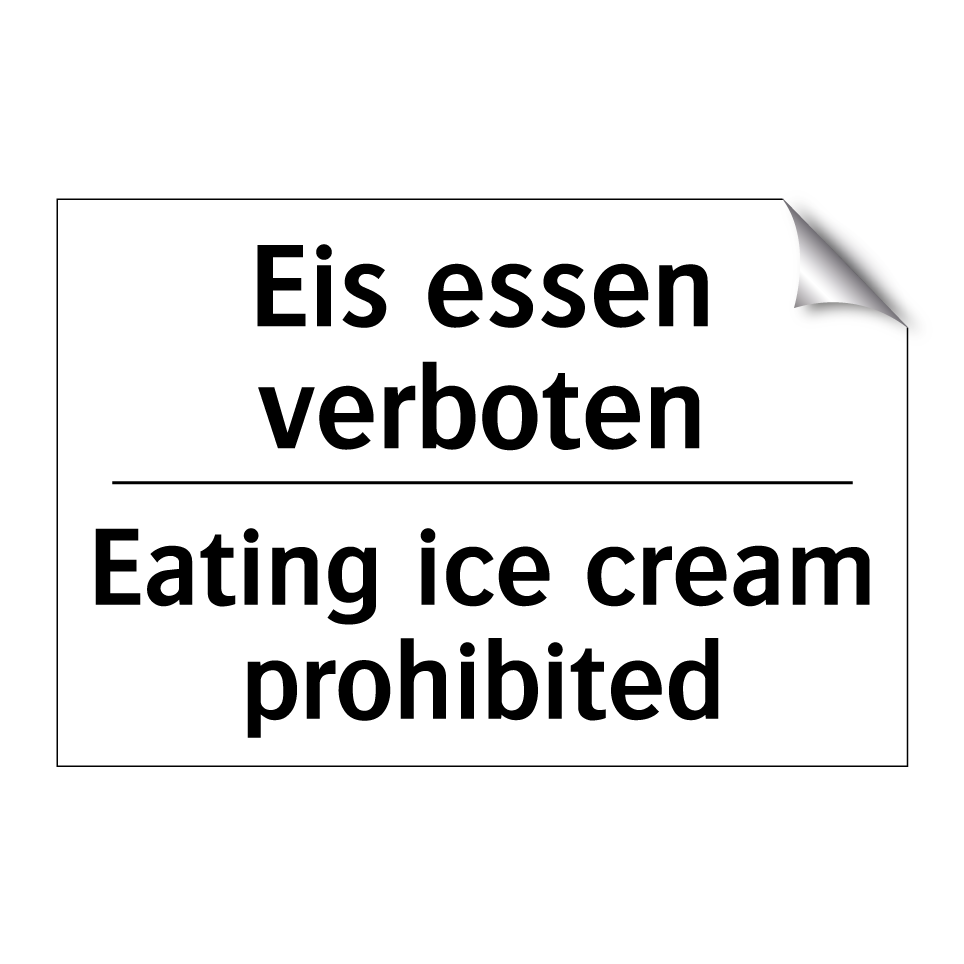 Eis essen verboten - Eating ice cream prohibited