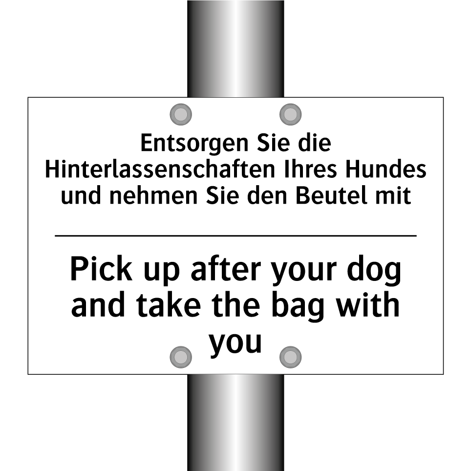 Entsorgen Sie die Hinterlassenschaften /.../ - Pick up after your dog and take /.../