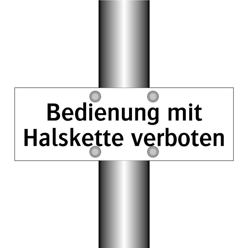Bedienung mit Halskette verboten
