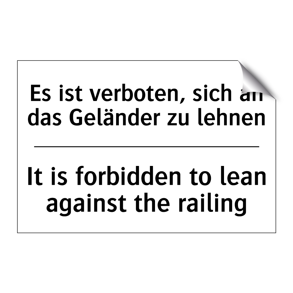 Es ist verboten, sich an das Geländer /.../ - It is forbidden to lean against /.../