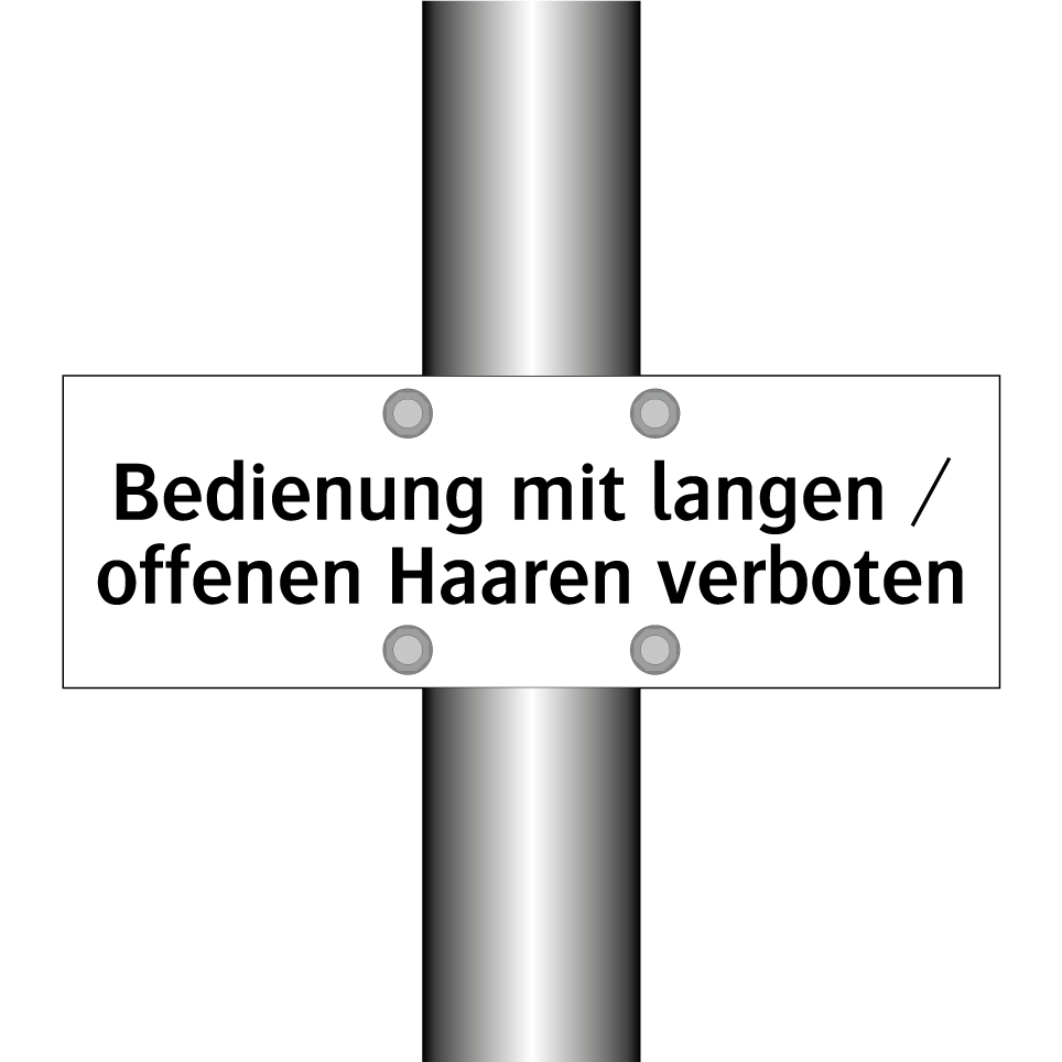 Bedienung mit langen / offenen Haaren verboten