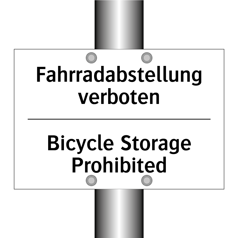 Fahrradabstellung verboten - Bicycle Storage Prohibited