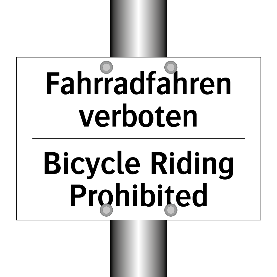 Fahrradfahren verboten - Bicycle Riding Prohibited