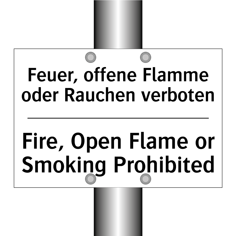 Feuer, offene Flamme oder Rauchen /.../ - Fire, Open Flame or Smoking Prohibited/.../