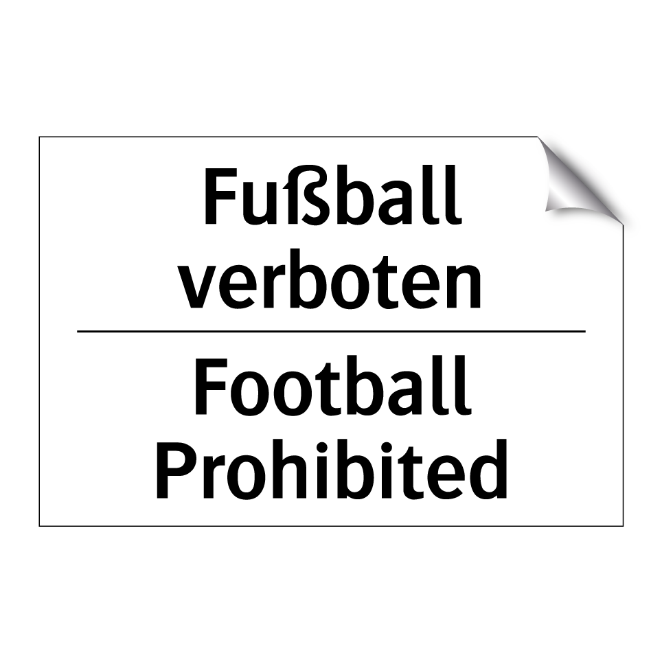Fußball verboten - Football Prohibited