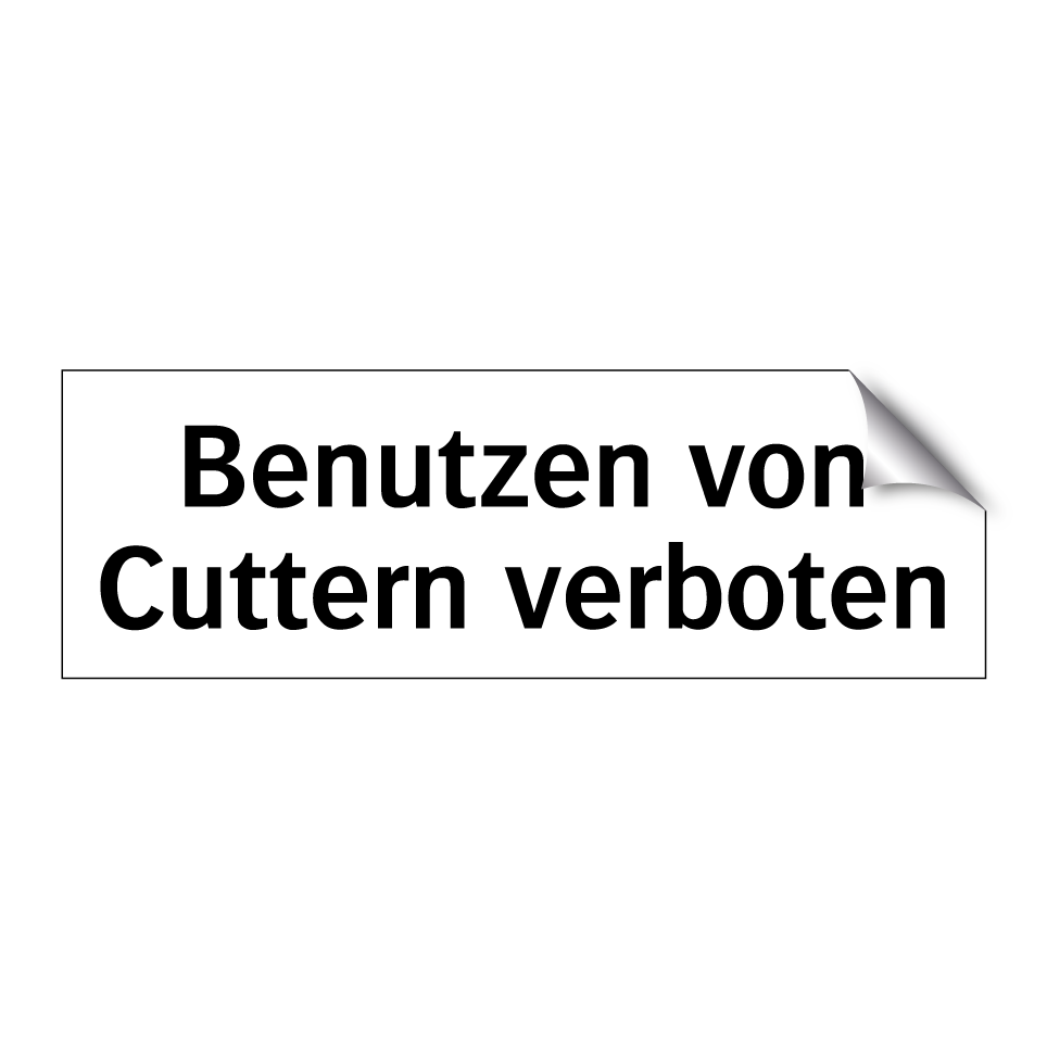 Benutzen von Cuttern verboten