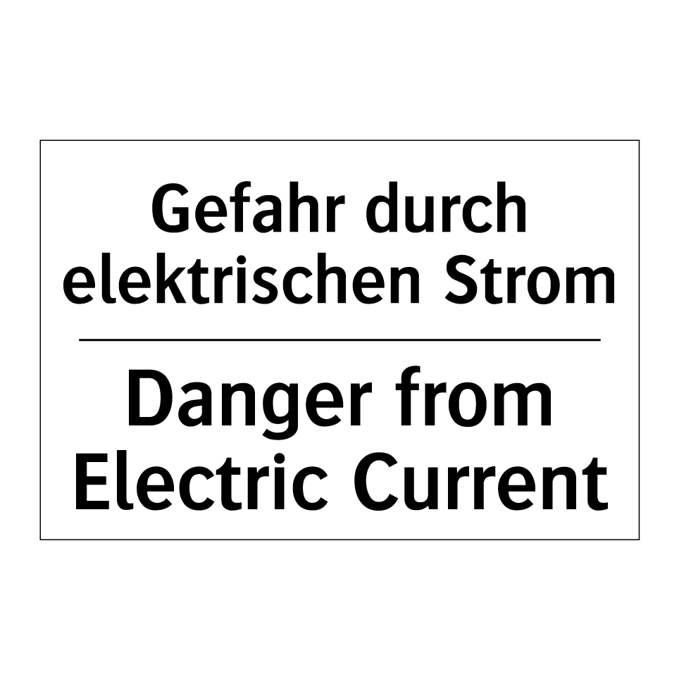 Gefahr durch elektrischen Strom/.../ - Danger from Electric Current