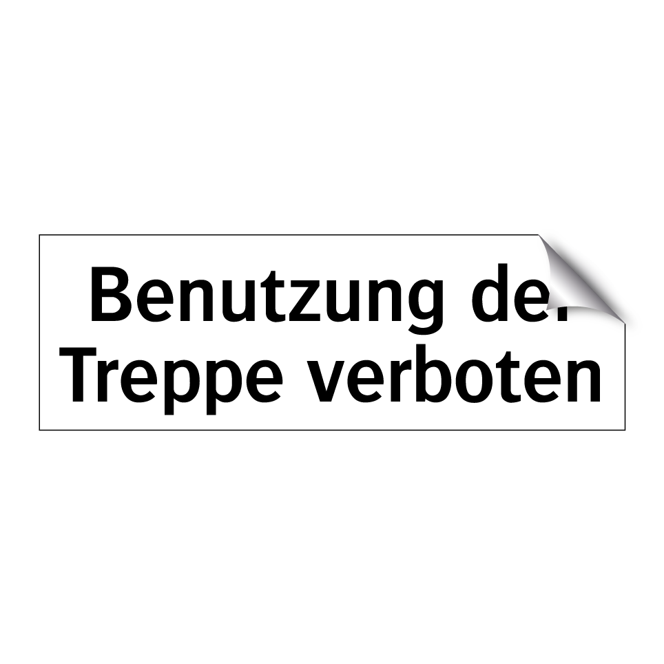Benutzung der Treppe verboten