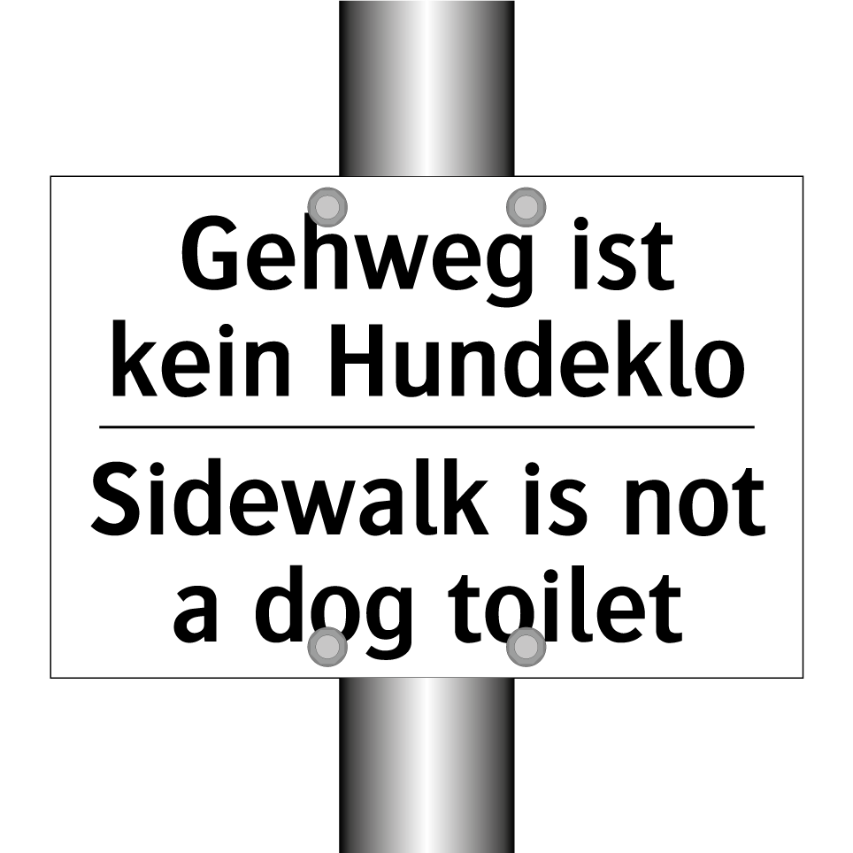 Gehweg ist kein Hundeklo - Sidewalk is not a dog toilet