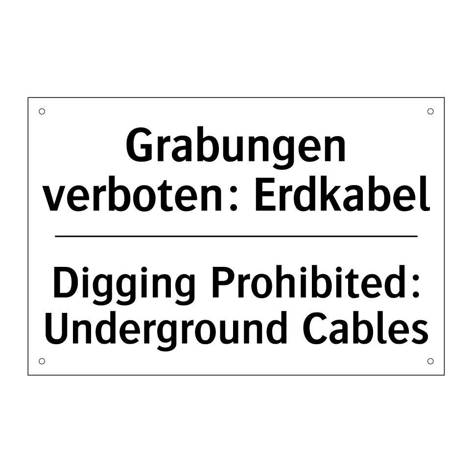 Grabungen verboten: Erdkabel - Digging Prohibited: Underground /.../