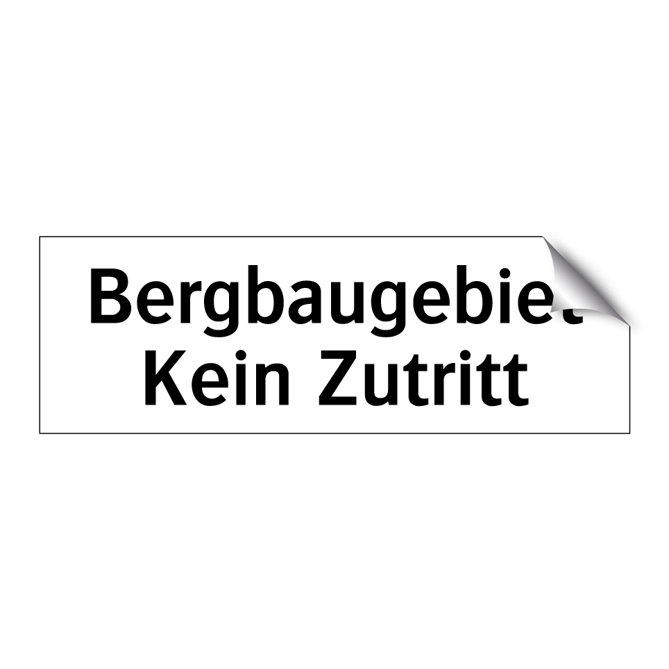 Bergbaugebiet Kein Zutritt