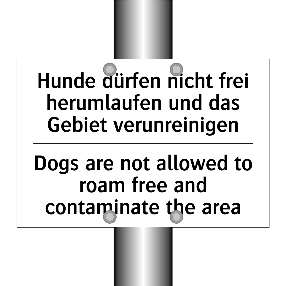 Hunde dürfen nicht frei herumlaufen /.../ - Dogs are not allowed to roam free /.../