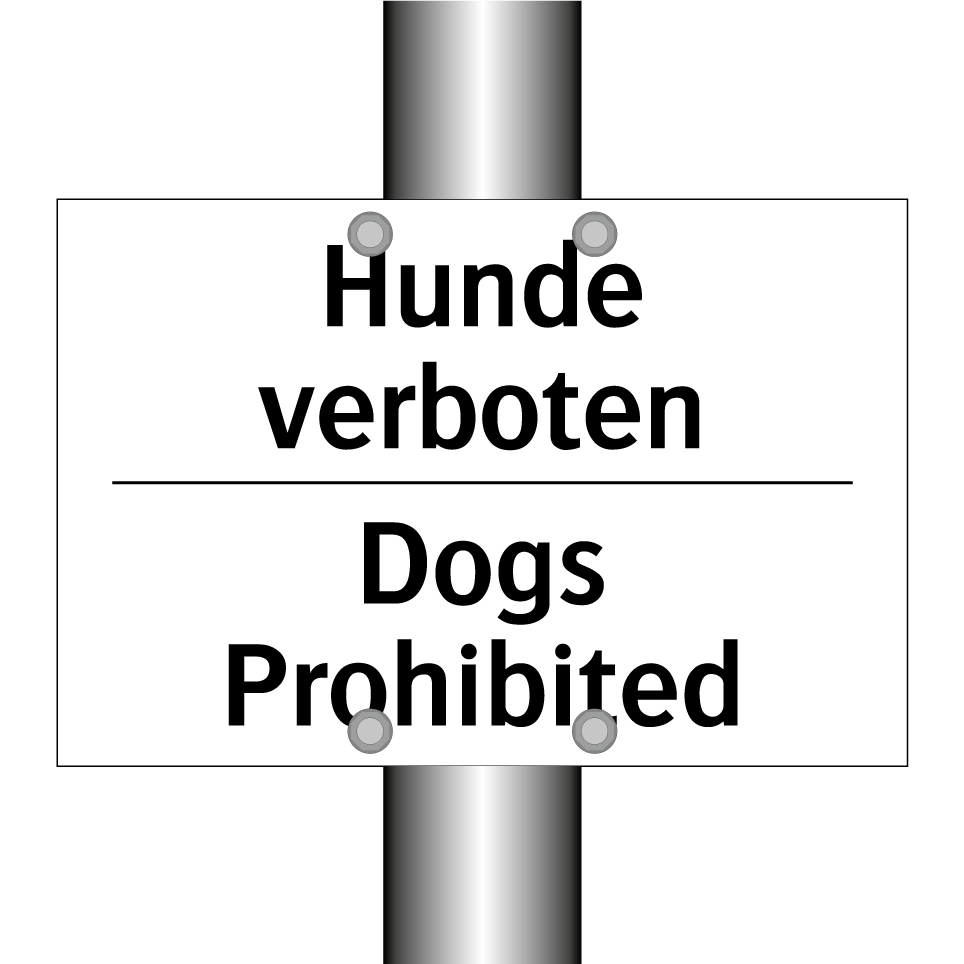 Hunde verboten - Dogs Prohibited