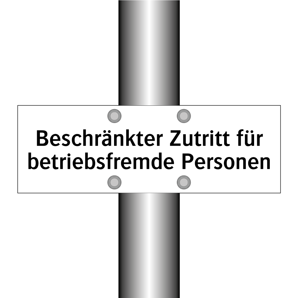 Beschränkter Zutritt für betriebsfremde Personen