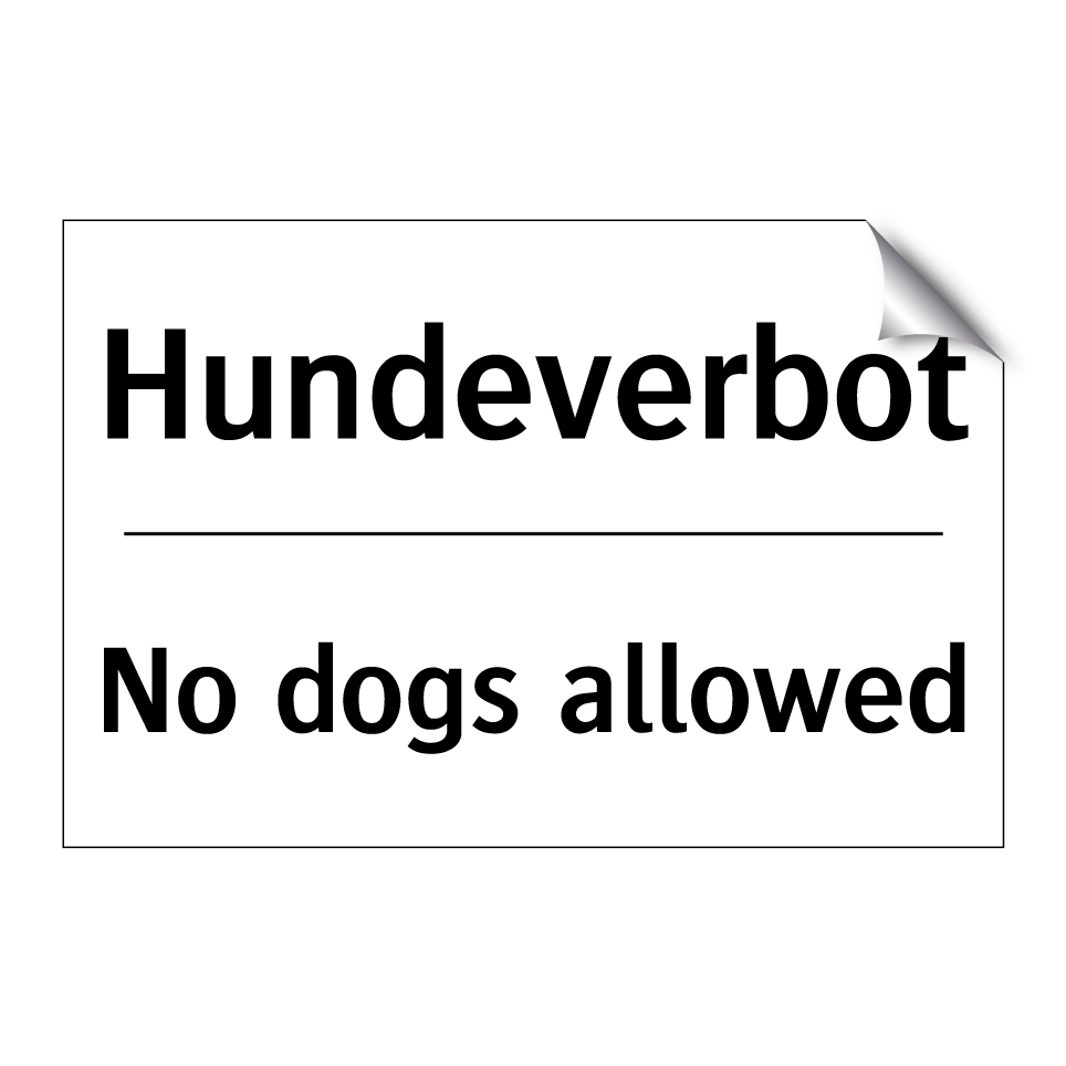 Hundeverbot - No dogs allowed