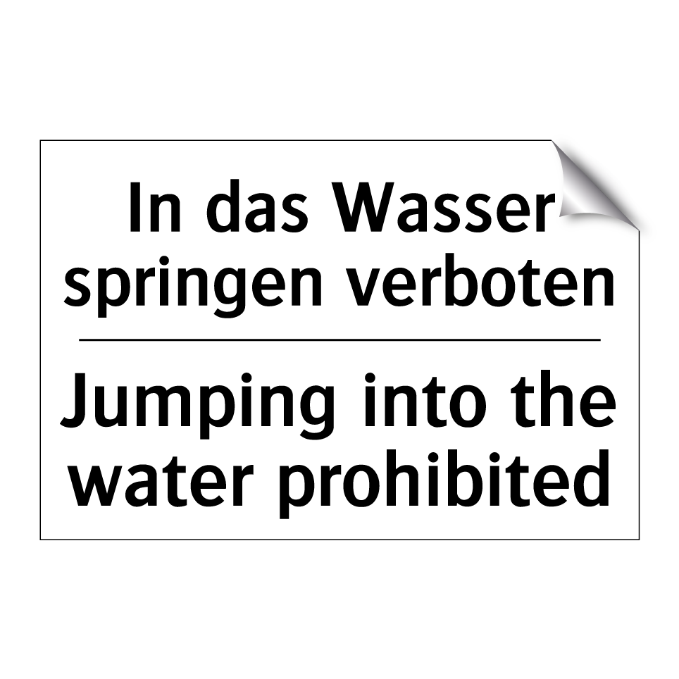 In das Wasser springen verboten/.../ - Jumping into the water prohibited/.../