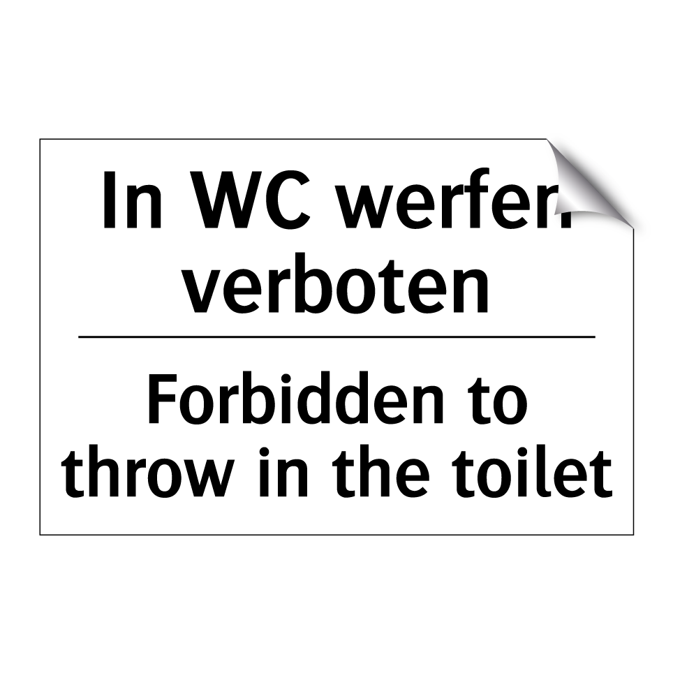 In WC werfen verboten - Forbidden to throw in the toilet/.../