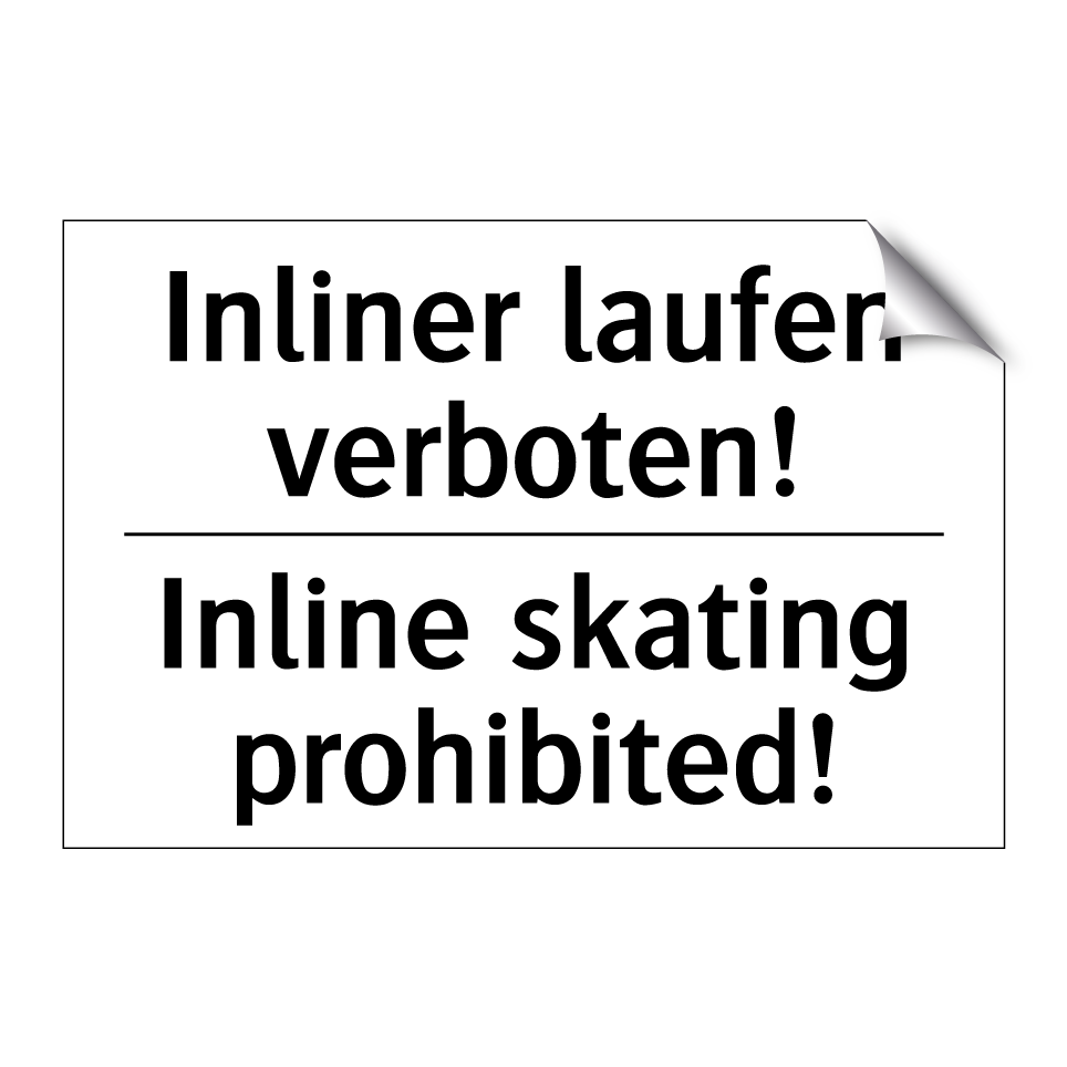 Inliner laufen verboten! - Inline skating prohibited!