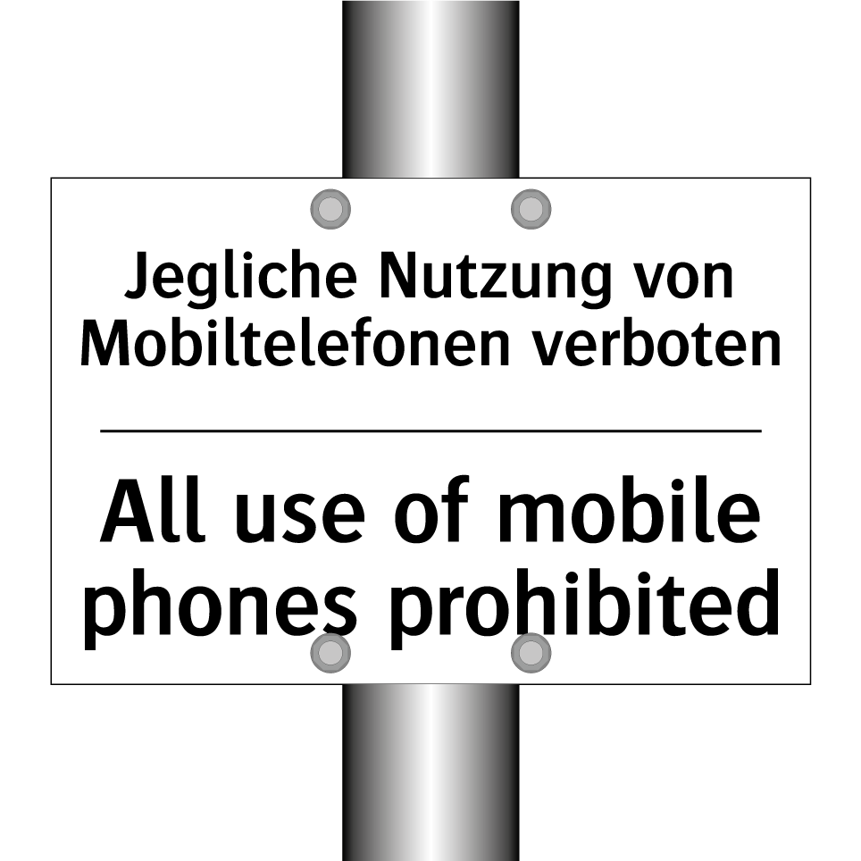 Jegliche Nutzung von Mobiltelefonen /.../ - All use of mobile phones prohibited/.../