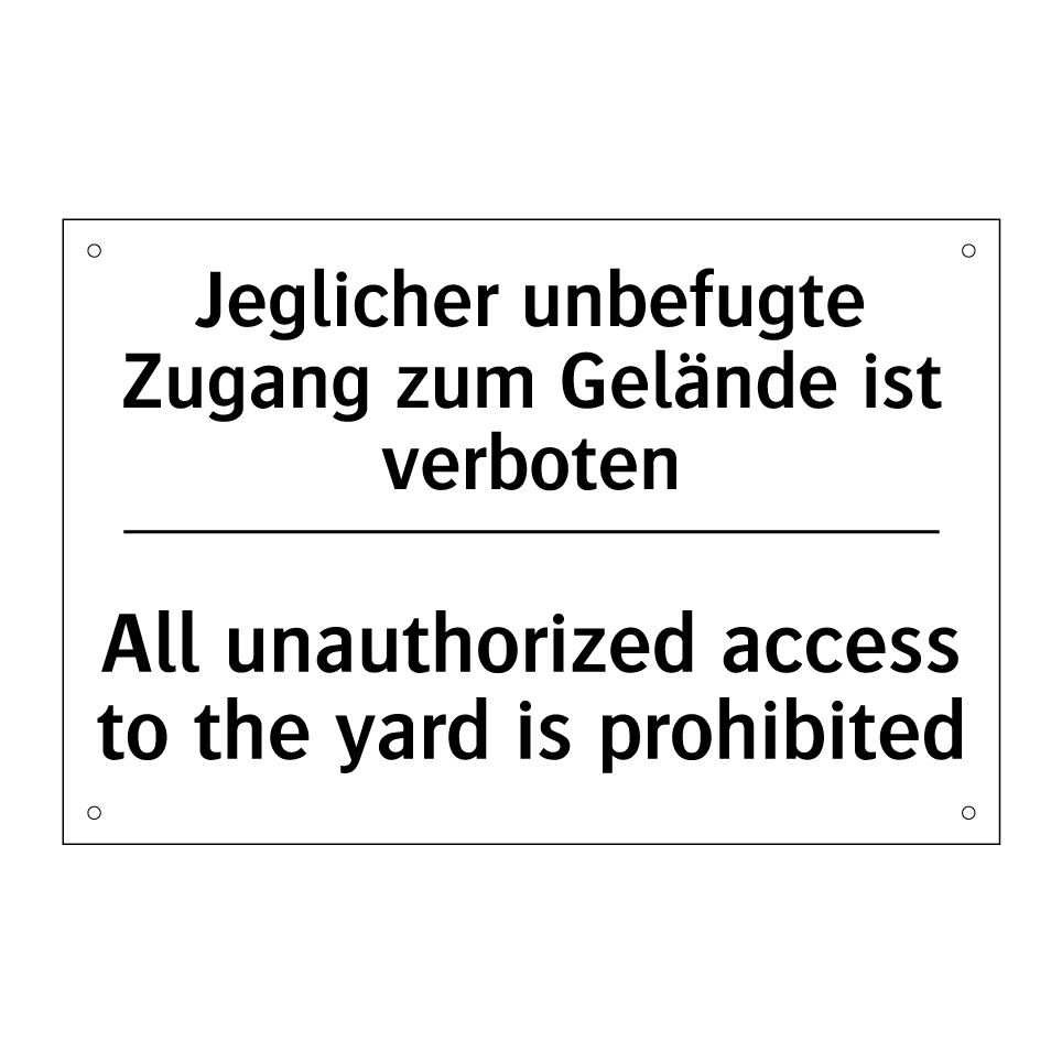 Jeglicher unbefugte Zugang zum /.../ - All unauthorized access to the /.../