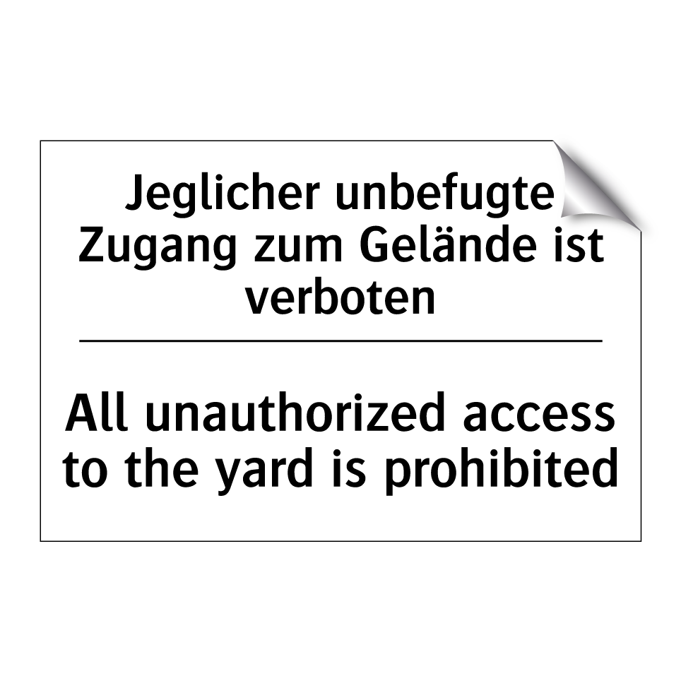 Jeglicher unbefugte Zugang zum /.../ - All unauthorized access to the /.../