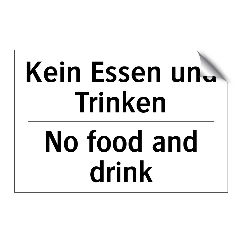 Kein Essen und Trinken - No food and drink