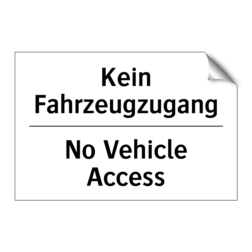 Kein Fahrzeugzugang - No Vehicle Access