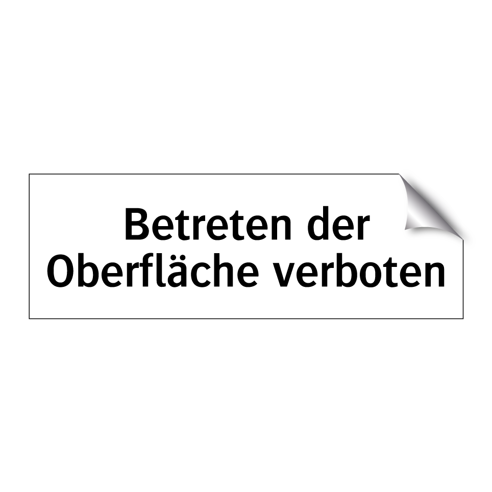 Betreten der Oberfläche verboten