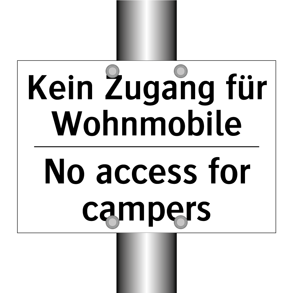 Kein Zugang für Wohnmobile - No access for campers