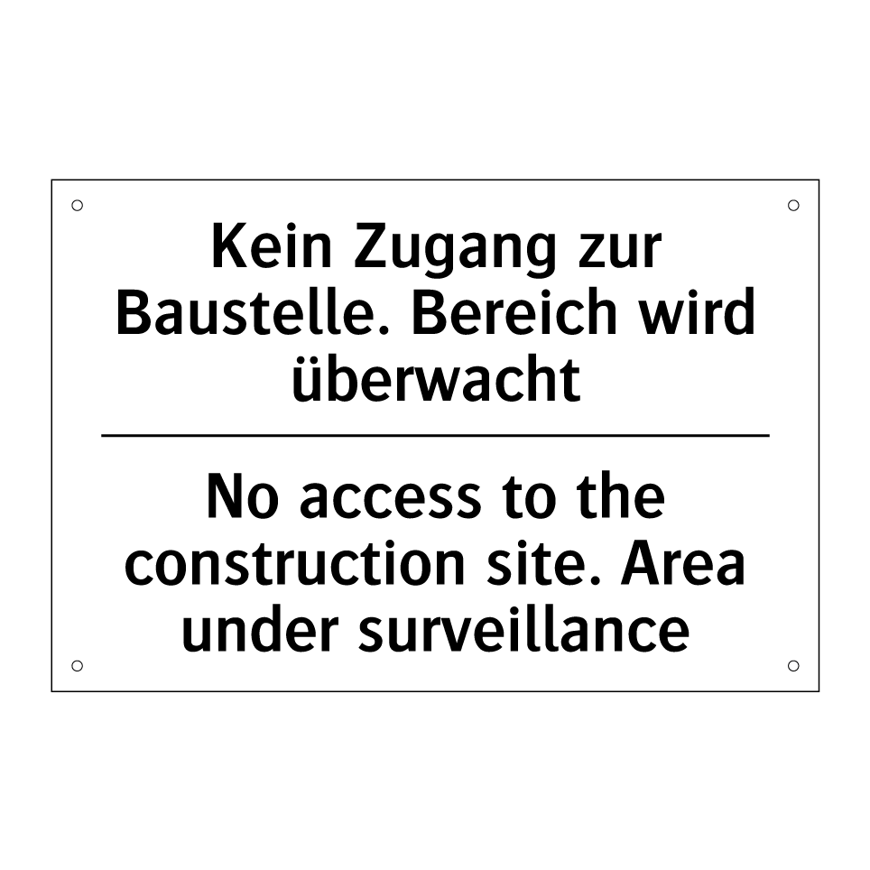 Kein Zugang zur Baustelle. Bereich /.../ - No access to the construction /.../