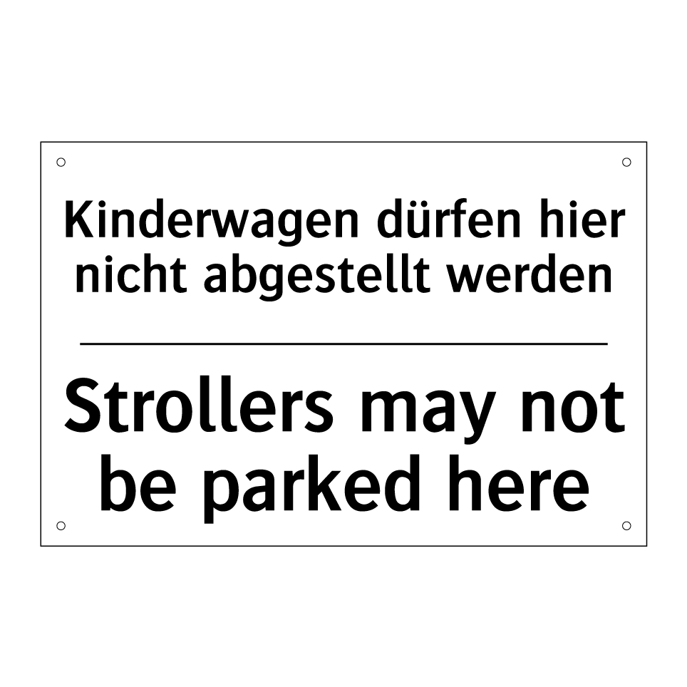 Kinderwagen dürfen hier nicht /.../ - Strollers may not be parked here/.../