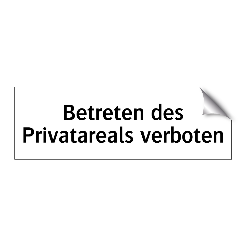 Betreten des Privatareals verboten
