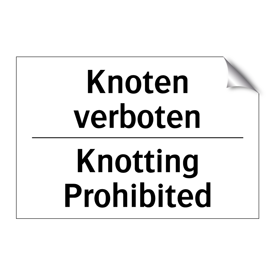 Knoten verboten - Knotting Prohibited
