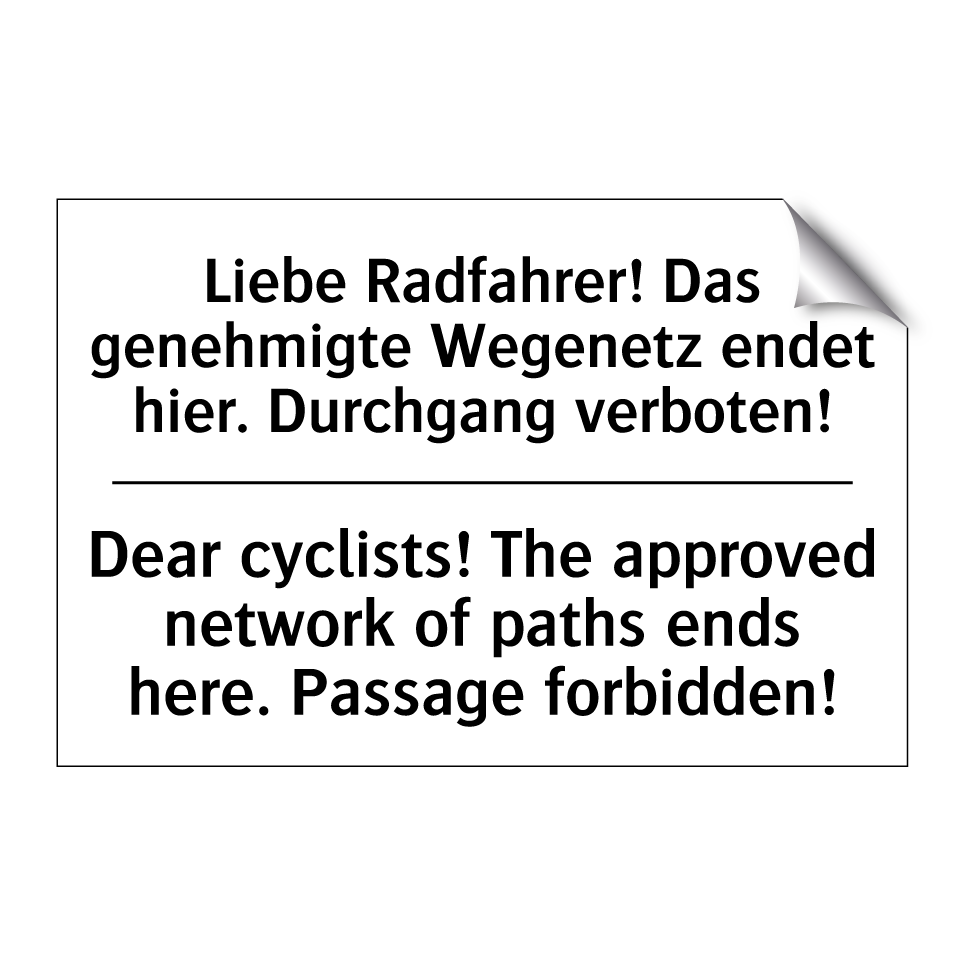 Liebe Radfahrer! Das genehmigte /.../ - Dear cyclists! The approved network /.../