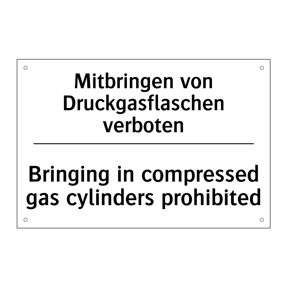 Mitbringen von Druckgasflaschen /.../ - Bringing in compressed gas cylinders /.../