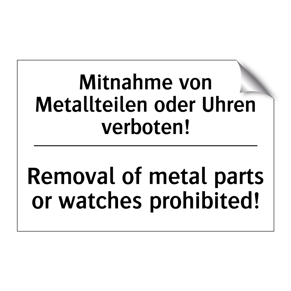 Mitnahme von Metallteilen oder /.../ - Removal of metal parts or watches /.../