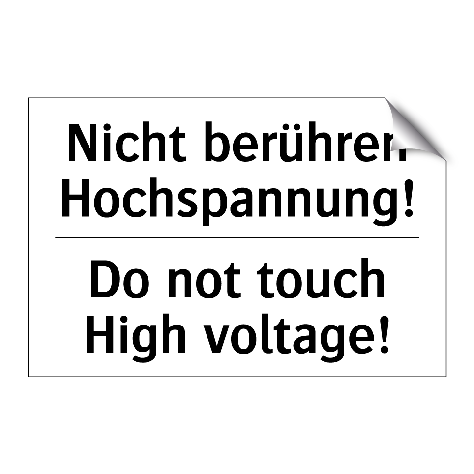 Nicht berühren Hochspannung! - Do not touch High voltage!