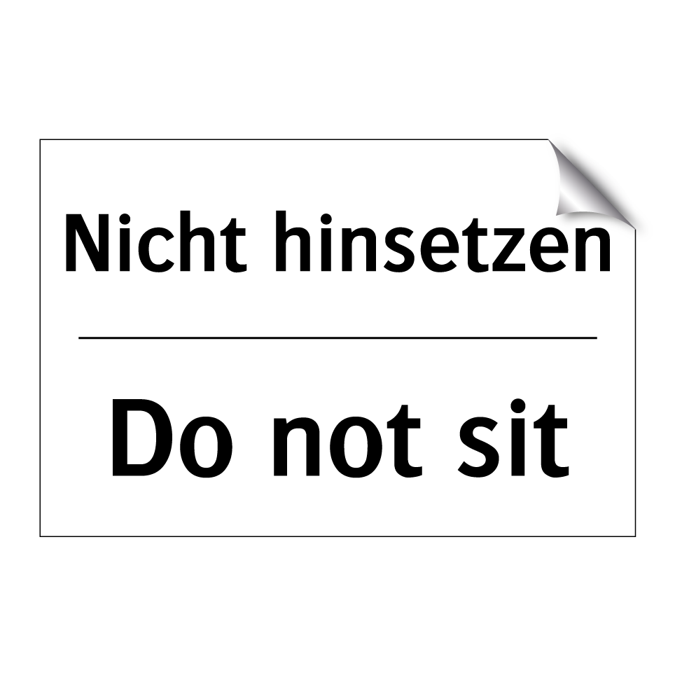Nicht hinsetzen - Do not sit